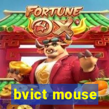 bvict mouse